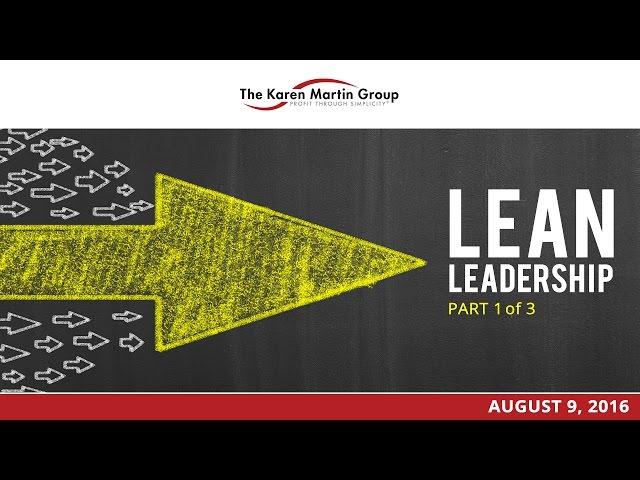 Lean Leadership - Part 1 of 3 webinars