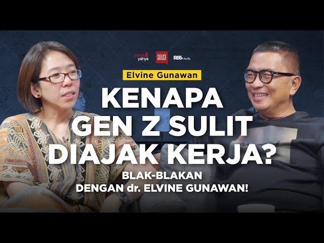 Blak-blakan dengan dr Elvine Gunawan: Kenapa Gen Z Sulit Diajak Kerja? | Helmy Yahya Bicara