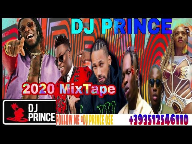 NIGERIA NEW MIX JANUARY MIX 2020 | DJ PRINCE | NAIRA MARLEY, ZLATAN, BURNA BOY, TIWA SAVAGE, WIZKID