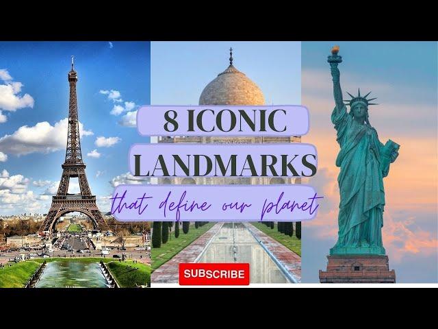 Embark on an Epic Adventure: Exploring 8 Iconic Landmarks