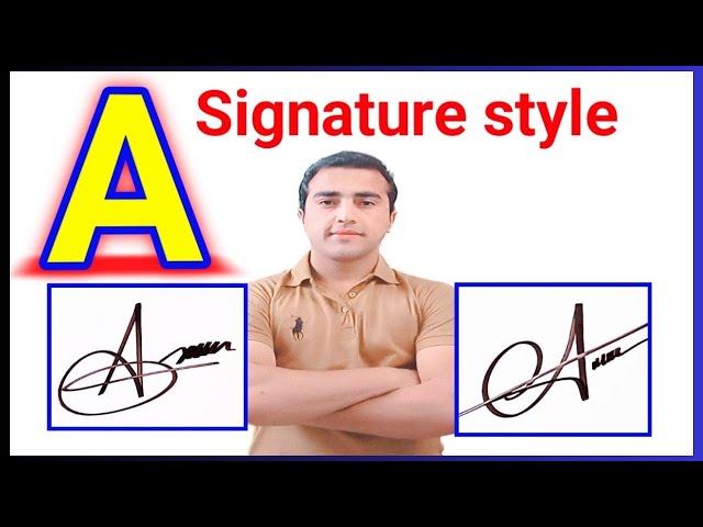 A signature style | Signature ideas for letter A | How to make a signature