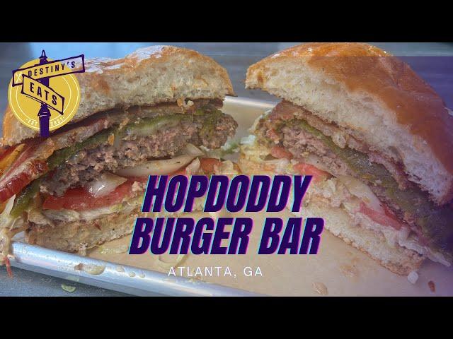 Destiny's Eats - Hopdoddy Burger Bar - Atlanta