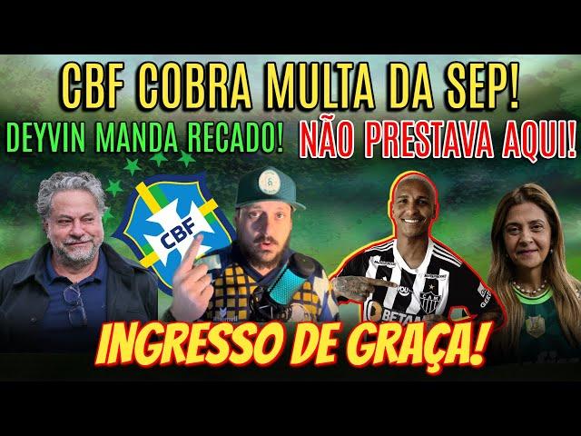 ATENÇÃO! Leila LIBERA Ingressos! Hipocrisia do SP e Cobrança da CBF à SEP! Deivin MANDA O RECADO