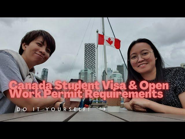 Canada Student Visa & Open Work Permit Requirements | Do It Yourself | No Agency | Elle & Lhyz