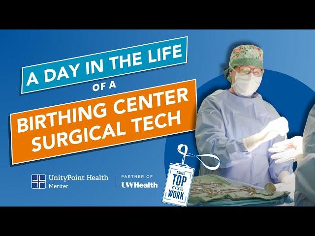 A Day in the Life of an OB Surgical Tech