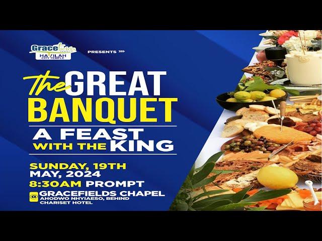 THE GREAT BANQUET SERVICE 19.05.24