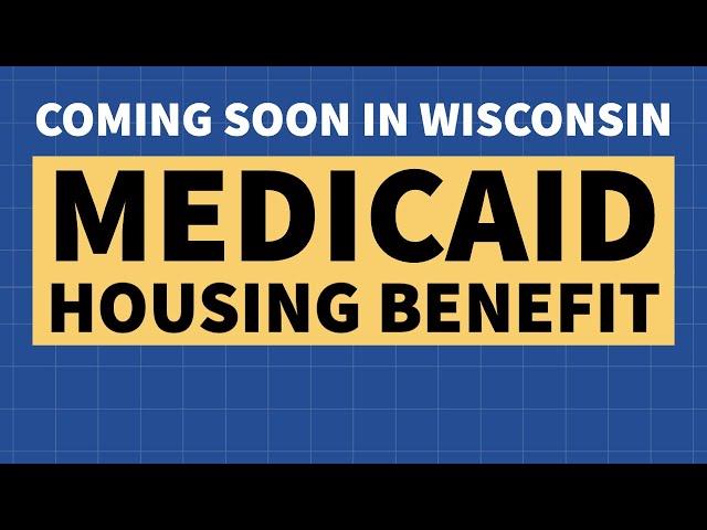 Wisconsin to Add Housing Benefit to Medicaid