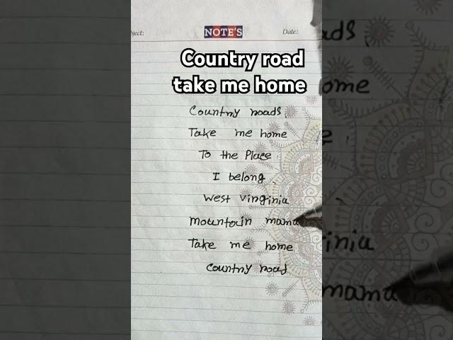 writing lyrics...  country road take me home ll song and lyrics #lyrics #shortvideo #countryroads