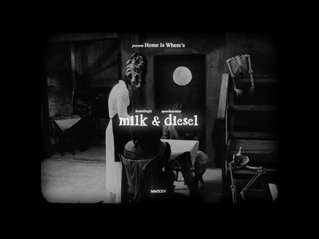 Home Is Where - "milk & diesel" (Official Video)