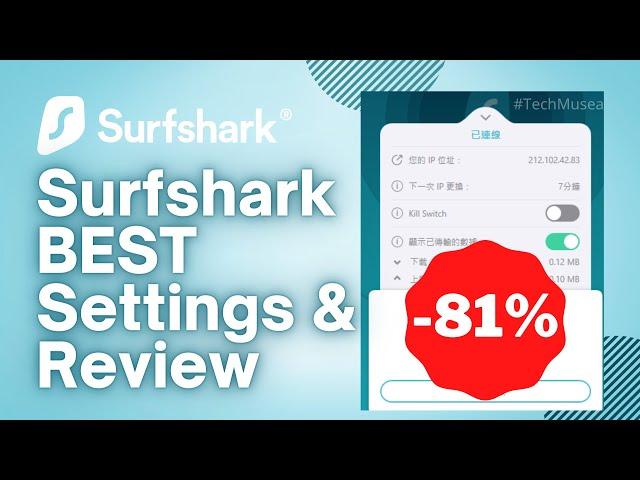 Surfshark VPN Review 2025 | Tutorials and BEST Surfshark Settings