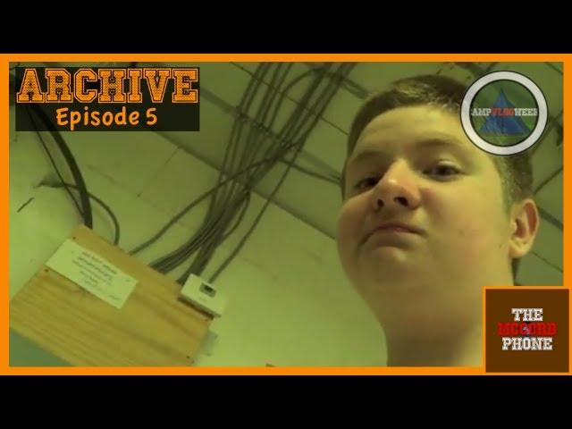 Archive, Episode 5: Cabin Fever (Camp Vlog Week)