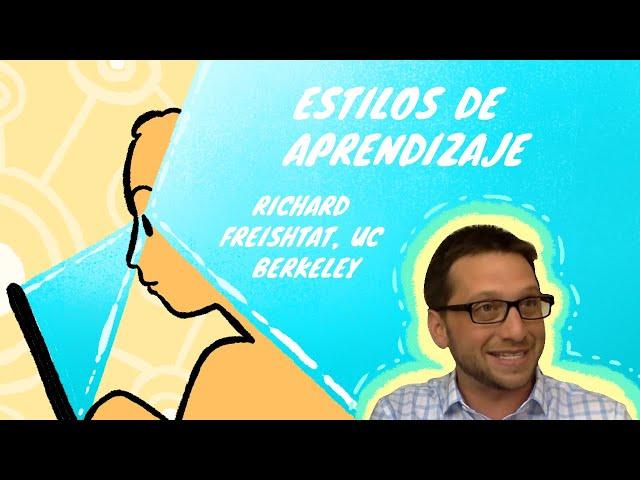 Estilos de aprendizaje | Richard Freishtat