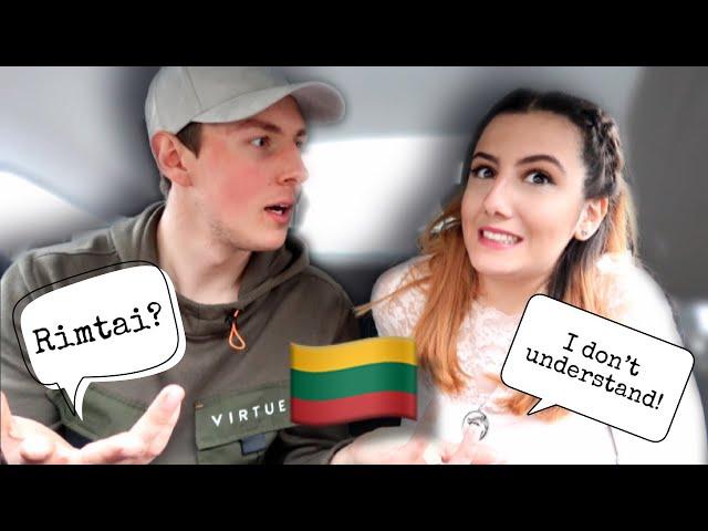 Speaking to my girlfriend in lithuanian for 24 hours!