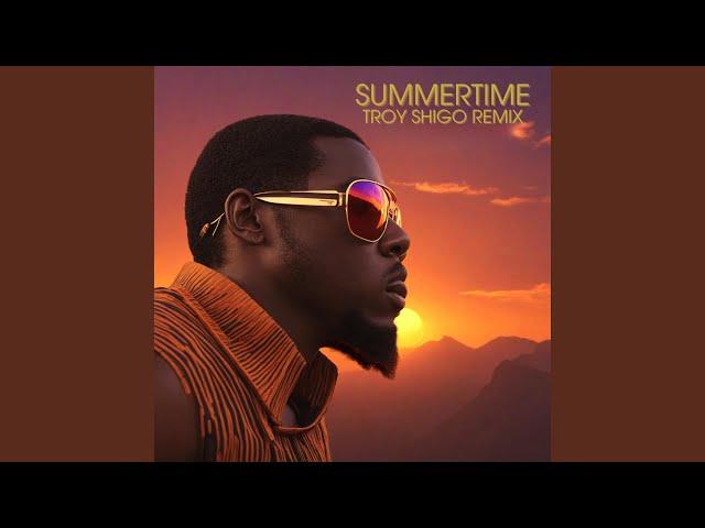 Summertime (Troy Shigo Remix)