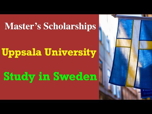 Global Scholarship Uppsala | Study in Sweden for Free | Scholarships in Sweden for Students