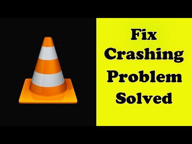 Fix VLC App Keeps Crashing Problem Solved in Android - VLC App Crash Error