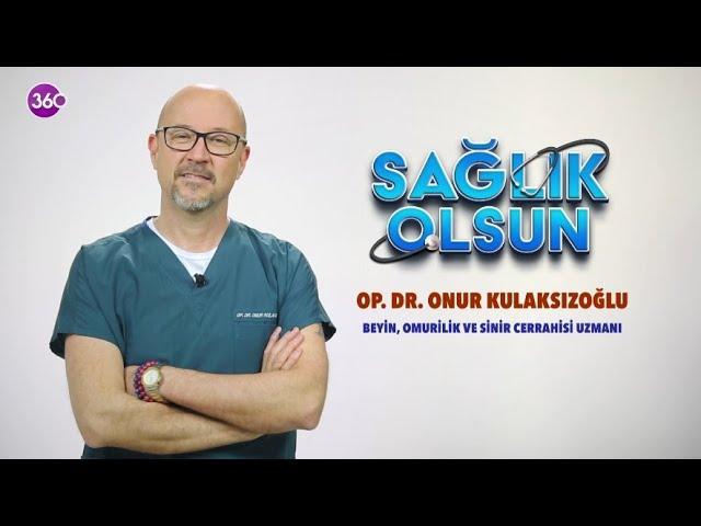 Sağlık Olsun - Omurilik Kanal Darlığı ve Tedavisi - Op. Dr. Onur Kulaksızoğlu - 13 09 2022