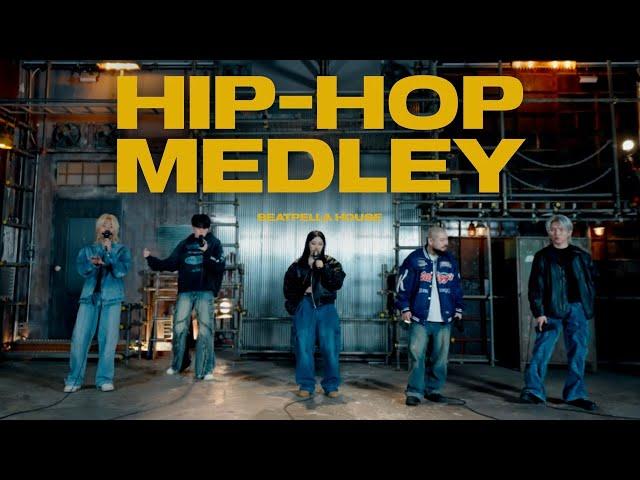 BEATPELLA HOUSE - HIPHOP MEDLEY (BEATBOX)