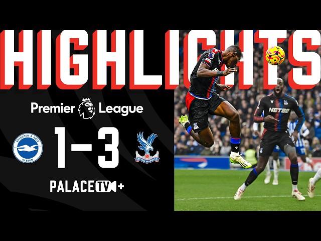 Palace RUN RIOT  at BRIGHTON AWAY | PL MATCH HIGHLIGHTS | Brighton & Hove Albion 1-3 Crystal Palace