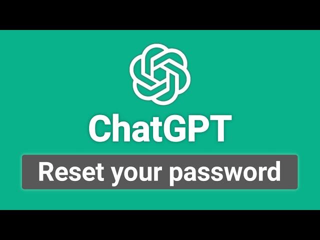 How to Reset ChatGPT Password if You Forgot It (Change ChatGPT Password)