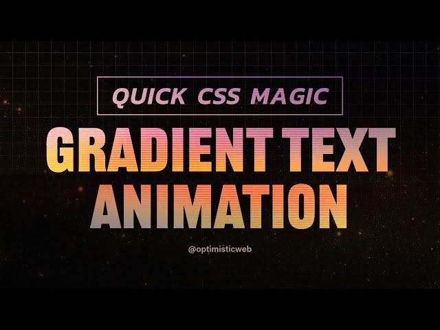 Create stunning GRADIENT TEXT ANIMATION using only CSS