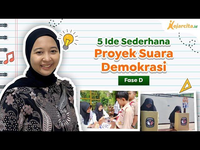 5 Ide Sederhana Proyek Suara Demokrasi Fase D