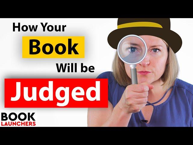 How Your Book Will be Judged by Readers, Media, and More