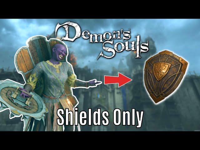 Can you beat Demon's Souls with only a shield?