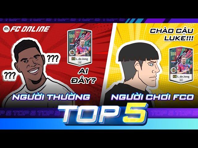 Top 5 cầu thủ "KHÉT TIẾNG" hơn từ FC Online