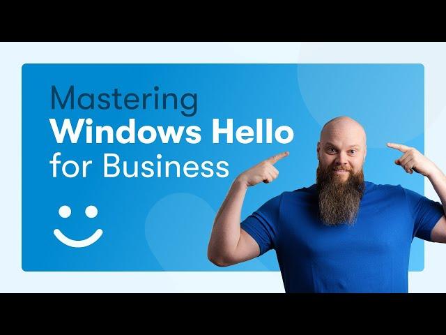 Unlocking Your Device: The Power of Windows Hello for Business