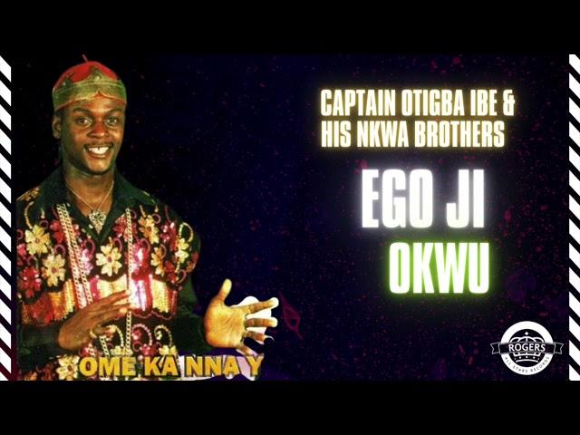 Capt otigba Ibe - Ego ji Okwu HD [African Highlife Music ]