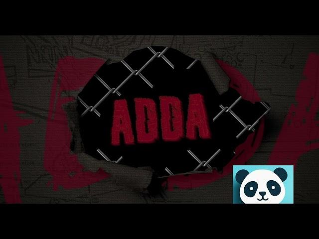 It's ADDA News | Panda Updates 04