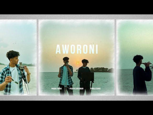 Aworoni - Prabal bania & Prantik Krishnan | Pankaj Bania | ( Official Music Video )