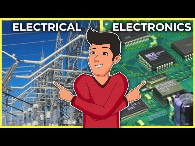 ELECTRICAL vs ELECTRONICS Engineering | What's the Difference?