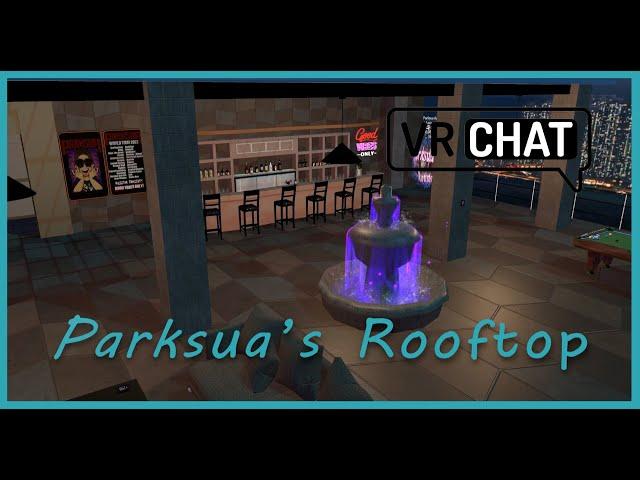 Parksua's Rooftop (Quest Friendly)