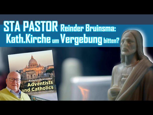 STA Pastor ► Kath. Kirche um VERGEBUNG bitten?