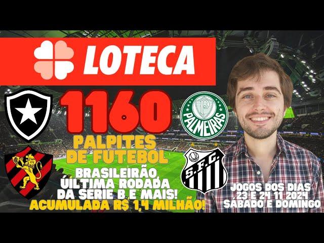 PALPITES DE FUTEBOL LOTECA 1160 - PRÊMIO ACUMULADO R$ 1,4 MILHÃO - MUDANÇA NOS JOGOS 13 E 14!