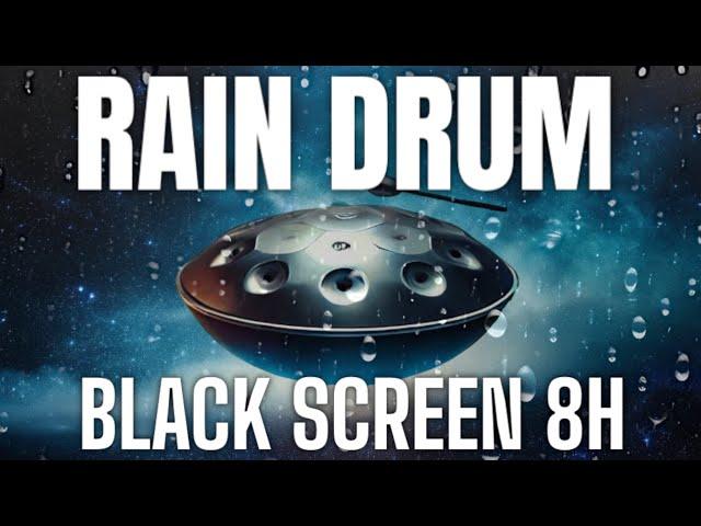 BLACK SCREEN Sleep Music Rain Drum to Clear Your Mind 8 hours Dark Screen Relax Music