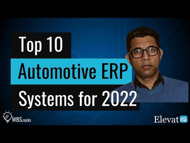 Top 10 Automotive ERP Systems in 2022 | Automotive ERP Software | Best Automotive Technology