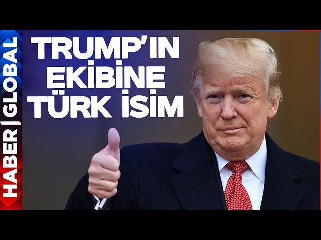 Trump'ın Ekibinde Türk İsim!