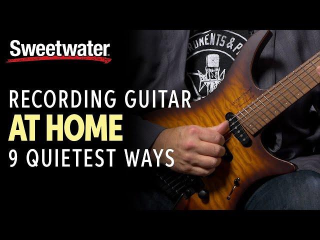 How to Record a Guitar at Home: 9 QUIETEST Ways | Guitar Lesson