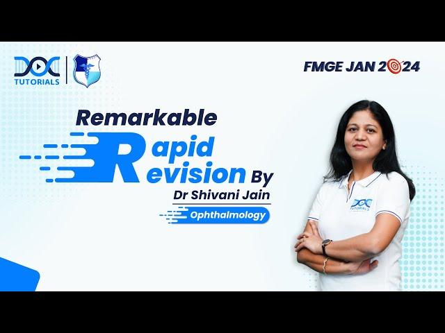 Remarkable Rapid Revision Ophthalmology  || Dr Shivani Jain on 29th Dec at 2:30pm #fmgejan2024