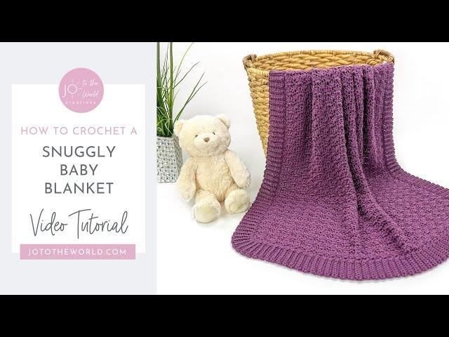 How to Crochet a Snuggly Baby Blanket | Easy Crochet Pattern Tutorial Step-by-Step