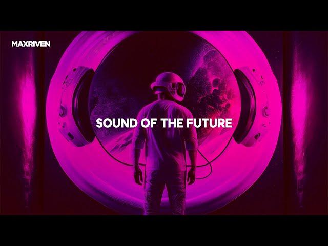 MaxRiven - Sound Of The Future [Official Visualizer]