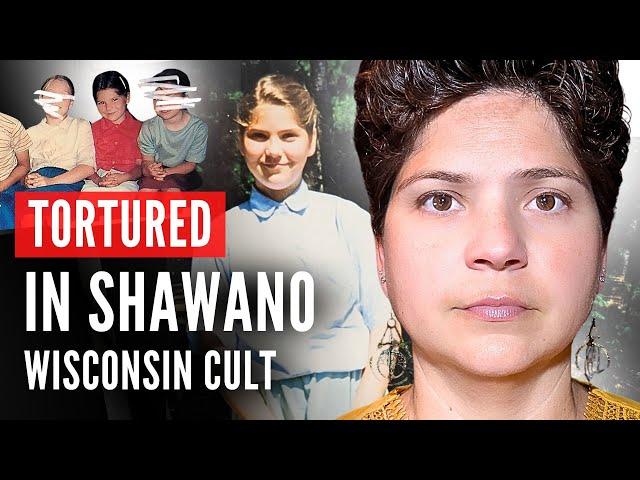 Tortured for 8 Years by Sadistic “Shawano Wisconsin Cult” Leader