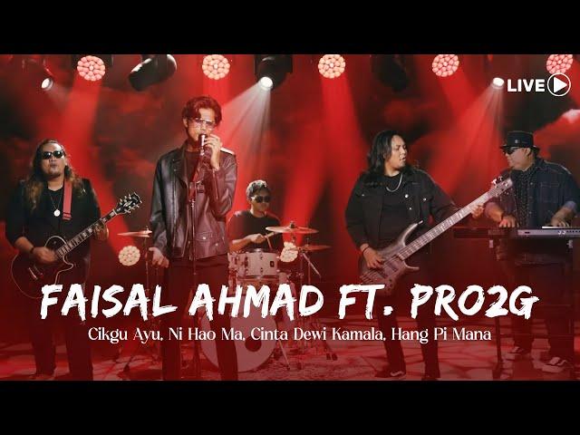 Faisal Ahmad ft. Pro2G - Cikgu Ayu, Ni Hao Ma, Cintaku Dewi Kamala, Hang Pi Mana