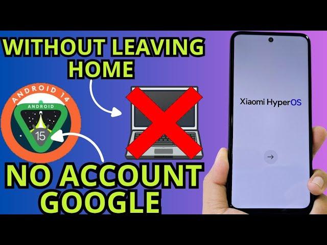 WITHOUT PC ANDROID 15 - 14 Xiaomi Hyperos frp bypass account google unlock android 15 NO PC