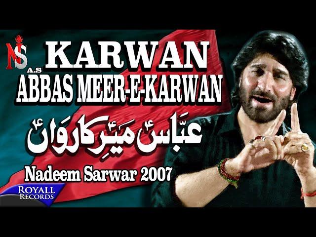 Nadeem Sarwar | Abbas Meer e Karwan | 2007