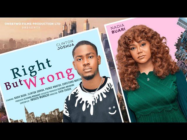 RIGHT BUT WRONG  - NADIA BUARI, CLINTON JOSHUA, CHRISTIANA MARTINS latest 2025 nigerian movies