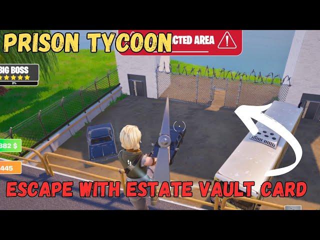 HOW TO ESCAPE WITH  estate vault card LOCATION PRISON TYCOON MAP FORTNITE CREATIVE - PRISON TYCOON